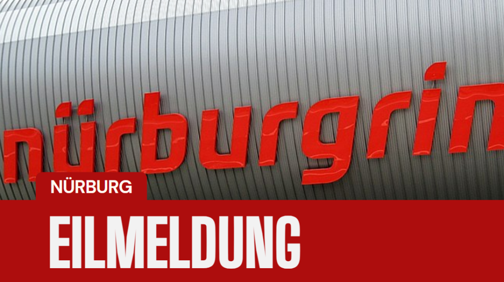 Neue Entwicklung vom Nürburgring: Motorsportteam reagiert auf Explosion